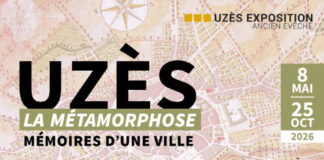 Retour sur l’exposition « Uzès, La Métamorphose – Mémoire d’une ville »